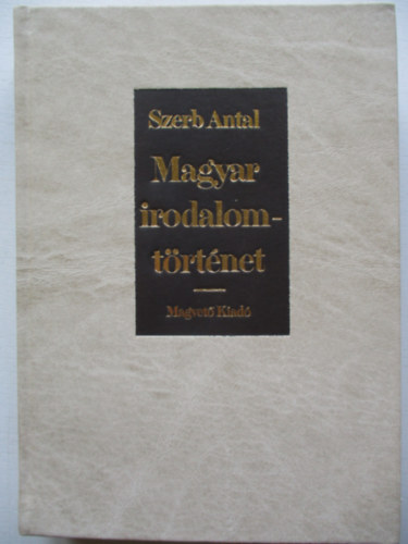 Szerb Antal: Magyar irodalomtörténet