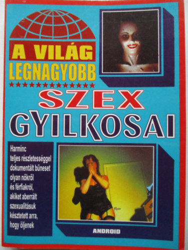 : A világ legnagyobb szex gyilkosai