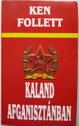 Ken Follett: Kaland Afganisztánban