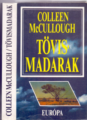 Colleen McCullough: Tövis-madarak