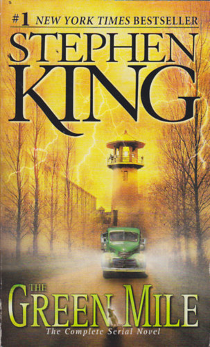 Stephen King: The Green Mile. The Complete Serial Novel