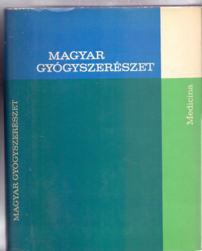 Szerkesztette: Dr. Kempler Kurt: Magyar gyógyszerészet 1967 - Hungarian Pharmacy 1967 - A Magyar Gyógyszerészeti Társaság kiadványa