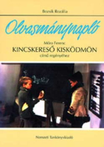 Bozsik Rozália: Kincskereső kisködmön. Olvasmánynapló