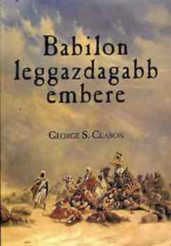 George S. Clason: Babilon leggazdagabb embere