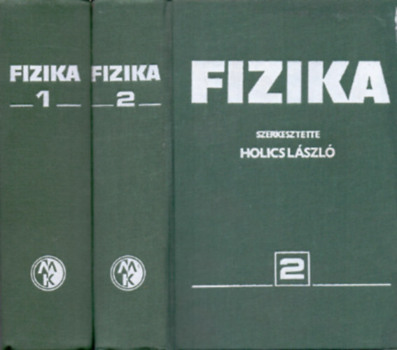 Holics László (szerk.): Fizika I-II. 