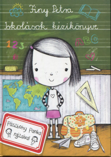 Finy Petra: Iskolások kézikönyve - Pásztohy Panka rajzaival