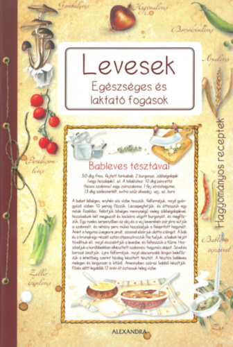 : Levesek - Egészséges és laktató fogások
