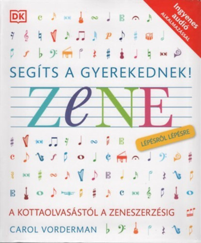 : Segíts a gyerekednek! - Zene lépésről lépésre
