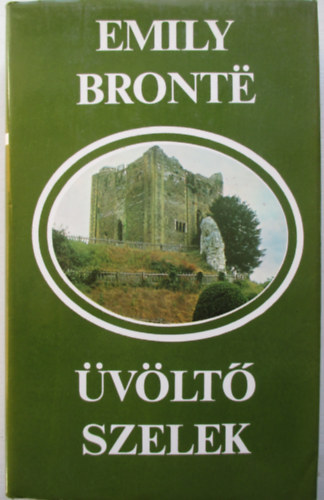 Emily Brontë: Üvöltő szelek
