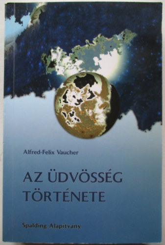 Alfred Vaucher: Az üdvösség története