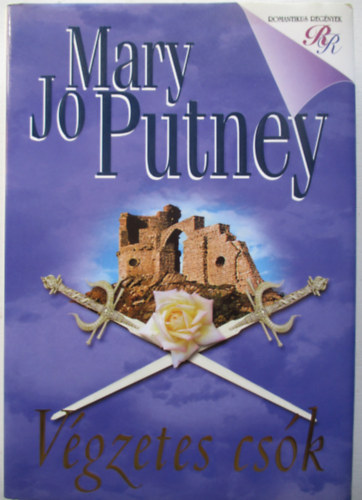 Mary Jo Putney: Végzetes csók