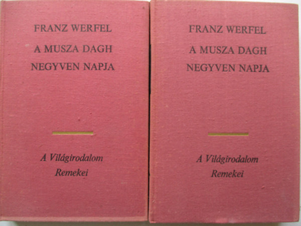 Franz Werfel: A Musza Dagh negyven napja I-II.