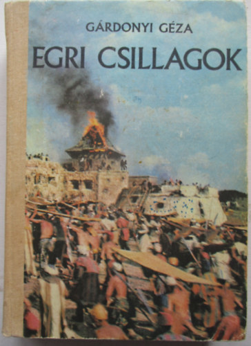 Gárdonyi Géza: Egri csillagok