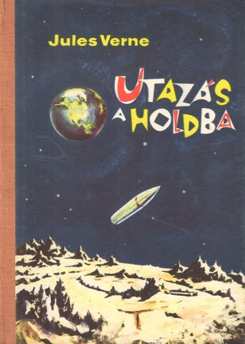 Verne Gyula: Utazás a Holdba