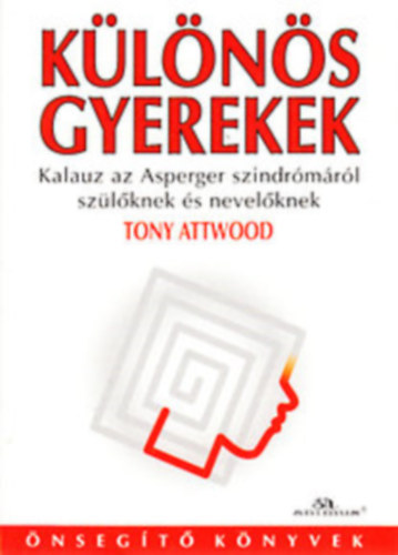Tony Attwood: Különös gyerekek
