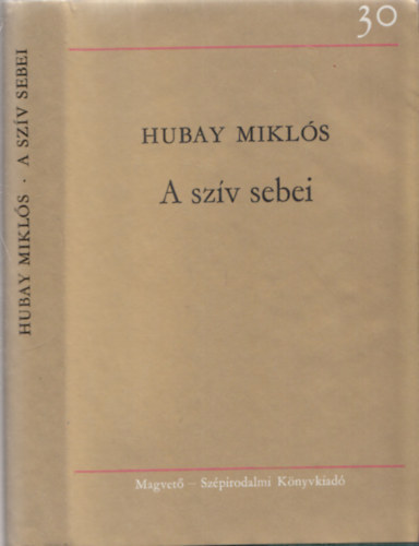 Hubay Miklós: A szív sebei