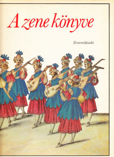 Gill (szerk.) Rowley: A zene könyve