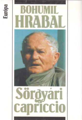 Bohumil Hrabal: Sörgyári capriccio