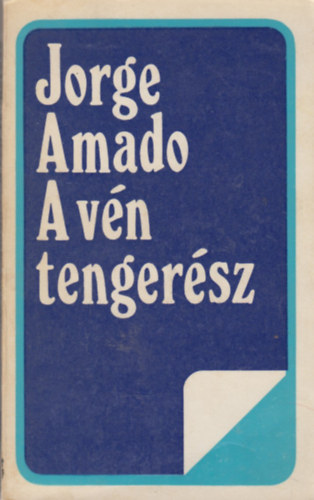 Jorge Amado: A vén tengerész