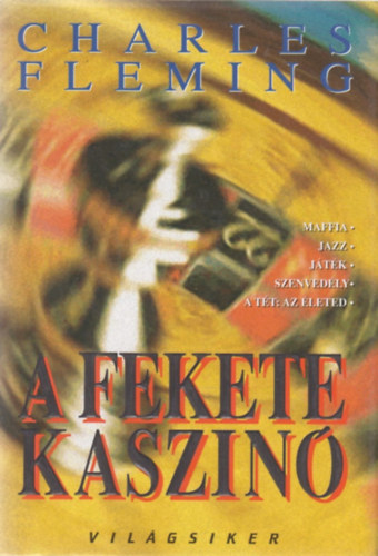 Charles Fleming: A fekete kaszinó