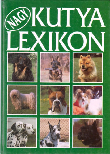 Dr. Szinák-Veress-Dr. Sárkány: Nagy kutyalexikon