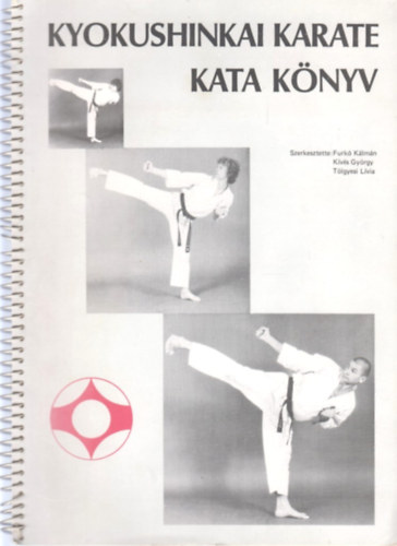 Furkó-Kíves-Tölgyesi (szerk.): Kyokushinkai Karate Kata könyv