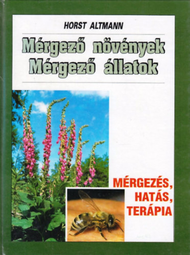 Horst Altmann: Mérgező növények mérgező állatok