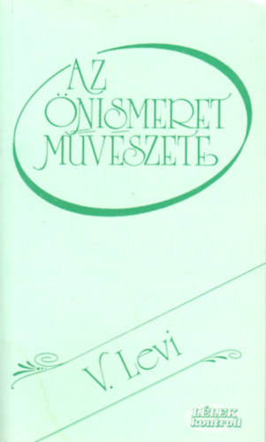 Vlagyimir Levi: Az önismeret művészete