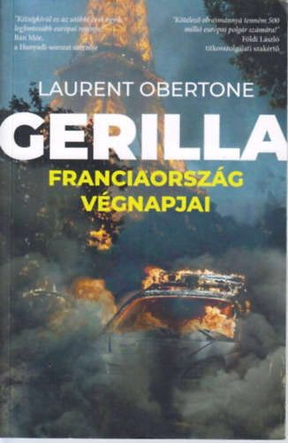 Laurent Obertone: Gerilla - Franciaország végnapjai