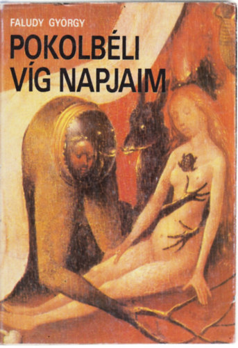 Faludy György: Pokolbéli víg napjaim 