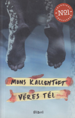 Mons Kallentoft: Véres tél