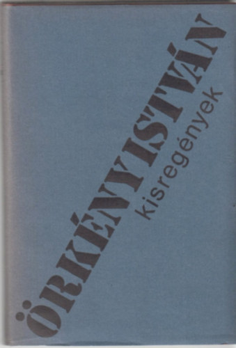 Örkény István: Kisregények