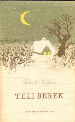 Fekete István: Téli berek