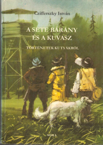 Czifferszky István: A sete bárány és a kuvasz