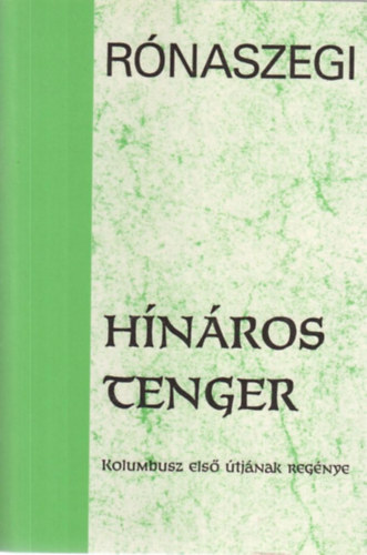 Rónaszegi Miklós: Hínáros tenger