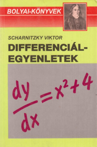 Dr. Scharnitzky Viktor: Differenciálegyenletek (Bolyai-sorozat)