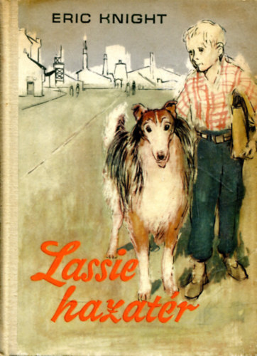 Eric Knight: Lassie hazatér