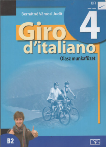 Bernátné Vámosi Judit: Giro d'italiano 4. Olasz munkafüzet