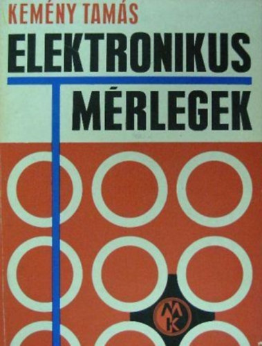 Kemény Tamás (szerk.): Elektronikus mérlegek