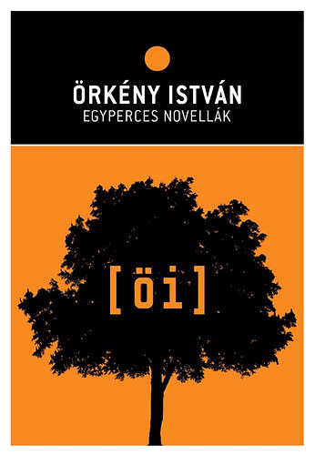 Örkény István: Egyperces novellák