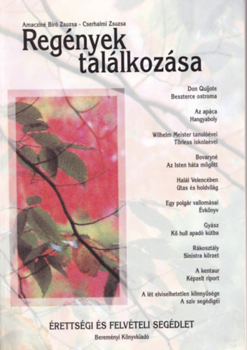 Amacziné Biró Zsuzsa; Cserhalmi Zsuzsa: Regények találkozása