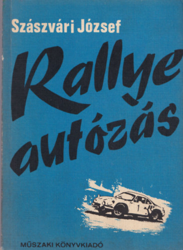 Szászvári József: Rallye autózás