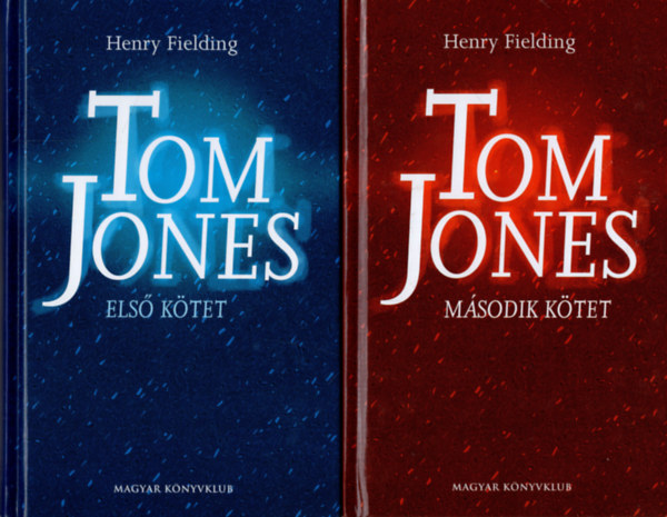 Henry Fielding: Tom Jones I-II.