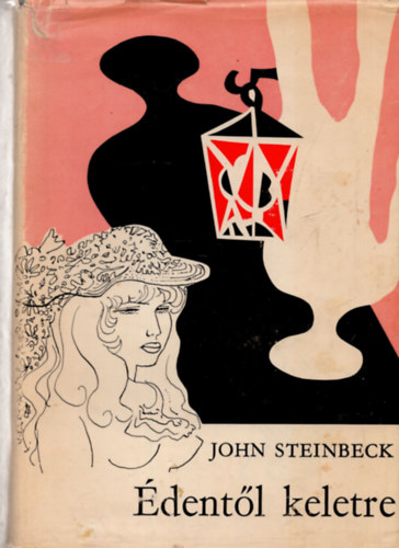 John Steinbeck: Édentől keletre