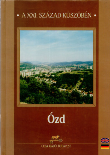 F. Dobosy László: Ózd a XXI. század küszöbén