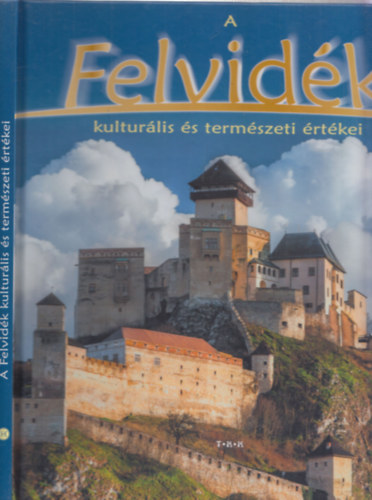 Vida Péter: A Felvidék kulturális és természeti értékei
