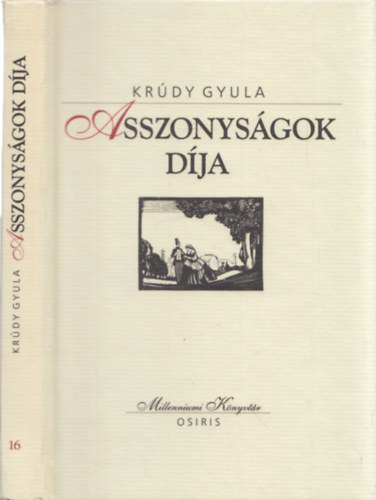 Krúdy Gyula: Asszonyságok díja (Millenniumi Könyvtár 16.)