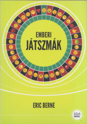 Eric Berne: Emberi játszmák