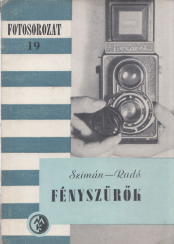 Szimán-Radó: Fényszűrők (Fotosorozat 19)