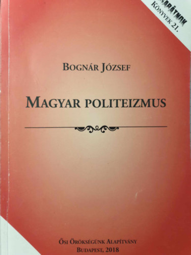 Bognár József: Magyar Politeizmus